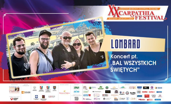 LOMBARD GWIAZDĄ KONCERTU „BAL WSZYSTKICH ŚWIĘTYCH” PODCZAS XX „CARPATHIA FESTIVAL” – RZESZÓW 2024!