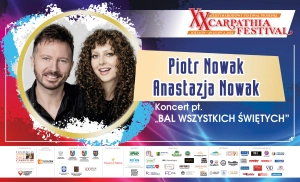 ANASTAZJA I PIOTR NOWAK WYSTĄPIĄ PODCZAS XX „CARPATHIA FESTIVAL” – RZESZÓW 2024 W KONCERCIE „BAL WSZYSTKICH ŚWIĘTYCH”!