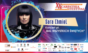 SARA CHMIEL ZAŚPIEWA W KONCERCIE „BAL WSZYSTKICH ŚWIĘTYCH” PODCZAS XX „CARPATHIA FESTIVAL” – RZESZÓW 2024!