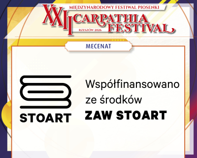 STOART - Związek Artystów Wykonawców dofinansowuje realizację XXII Międzynarodowego Festiwalu Piosenki „Carpathia Festival 2026