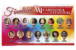 JURY WYŁONIŁO ZŁOTĄ 15 FINALISTÓW XXI „CARPATHIA FESTIVAL” – RZESZÓW